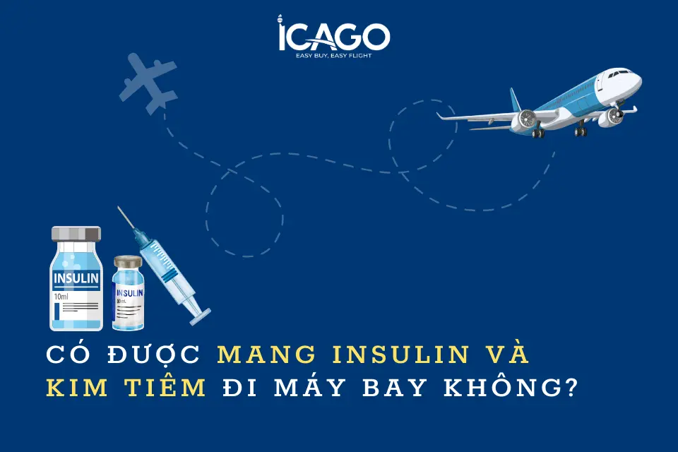 Người bị tiểu đường có được mang insulin và kim tiêm khi lên máy bay không?
